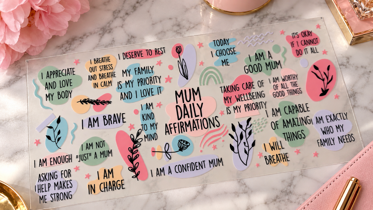 ✨ UV DTF – Mum Daily Affirmations ✨ 16oz